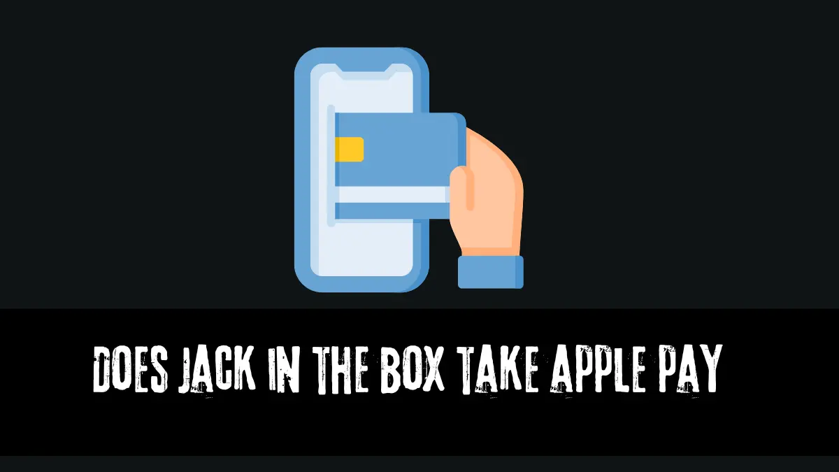 Does jack in the box take apple pay