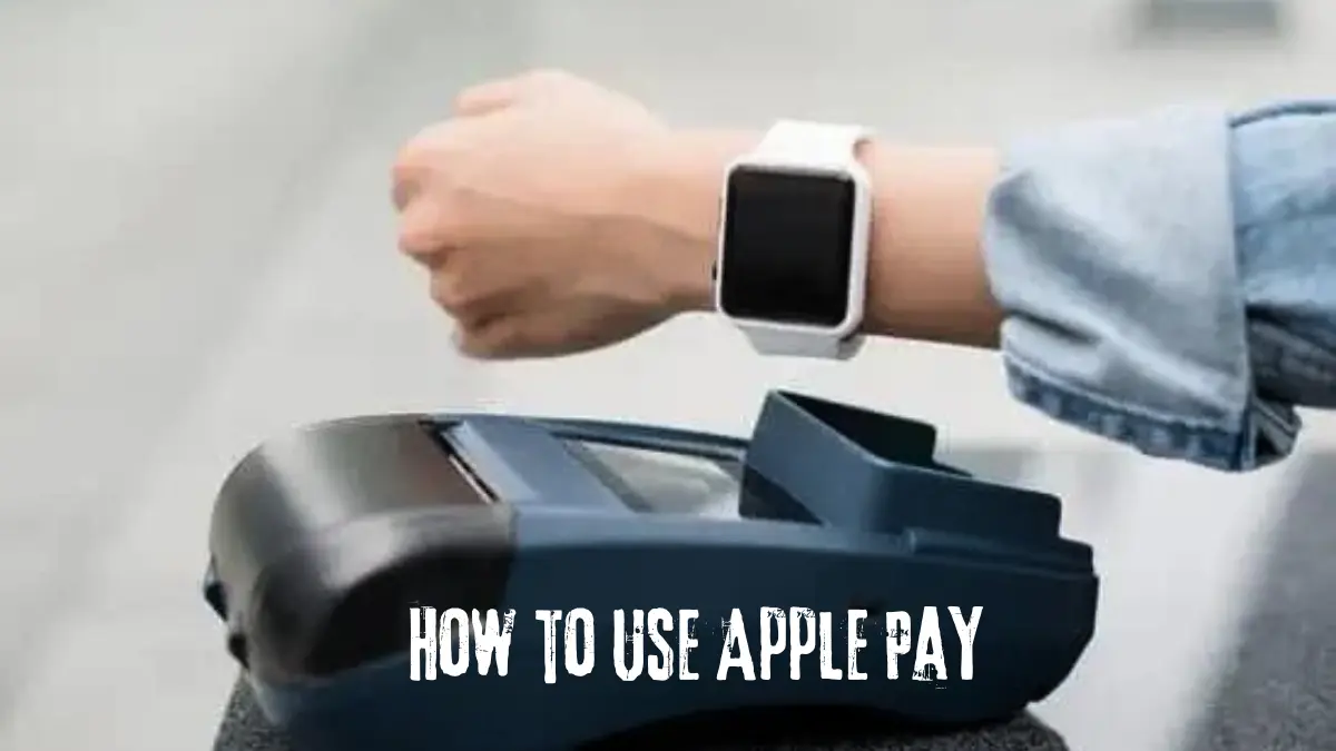 How to Use Apple Pay